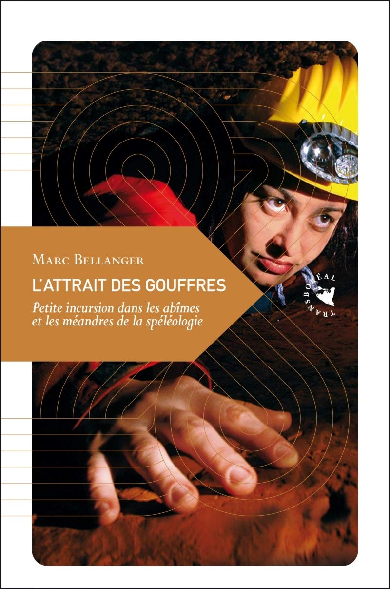 L'ATTRAIT DES GOUFFRES: Petite incursion dans les abîmeset les méandres de la spéléologie Learning & Reference