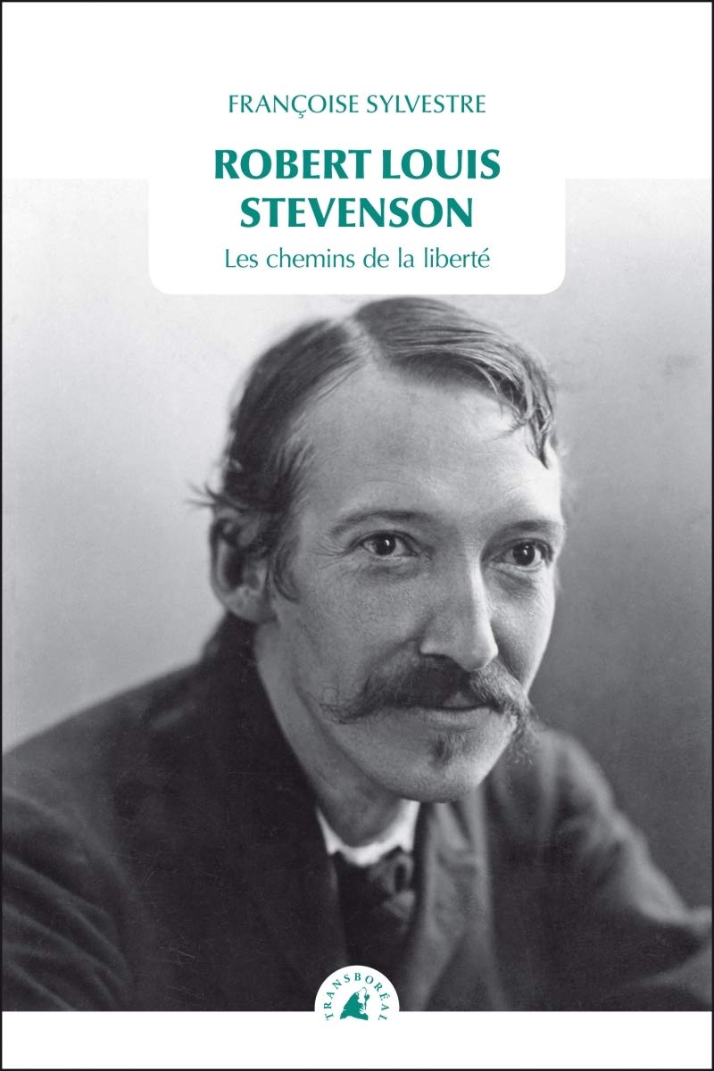 Robert Louis Stevenson: Les chemins de la liberté book