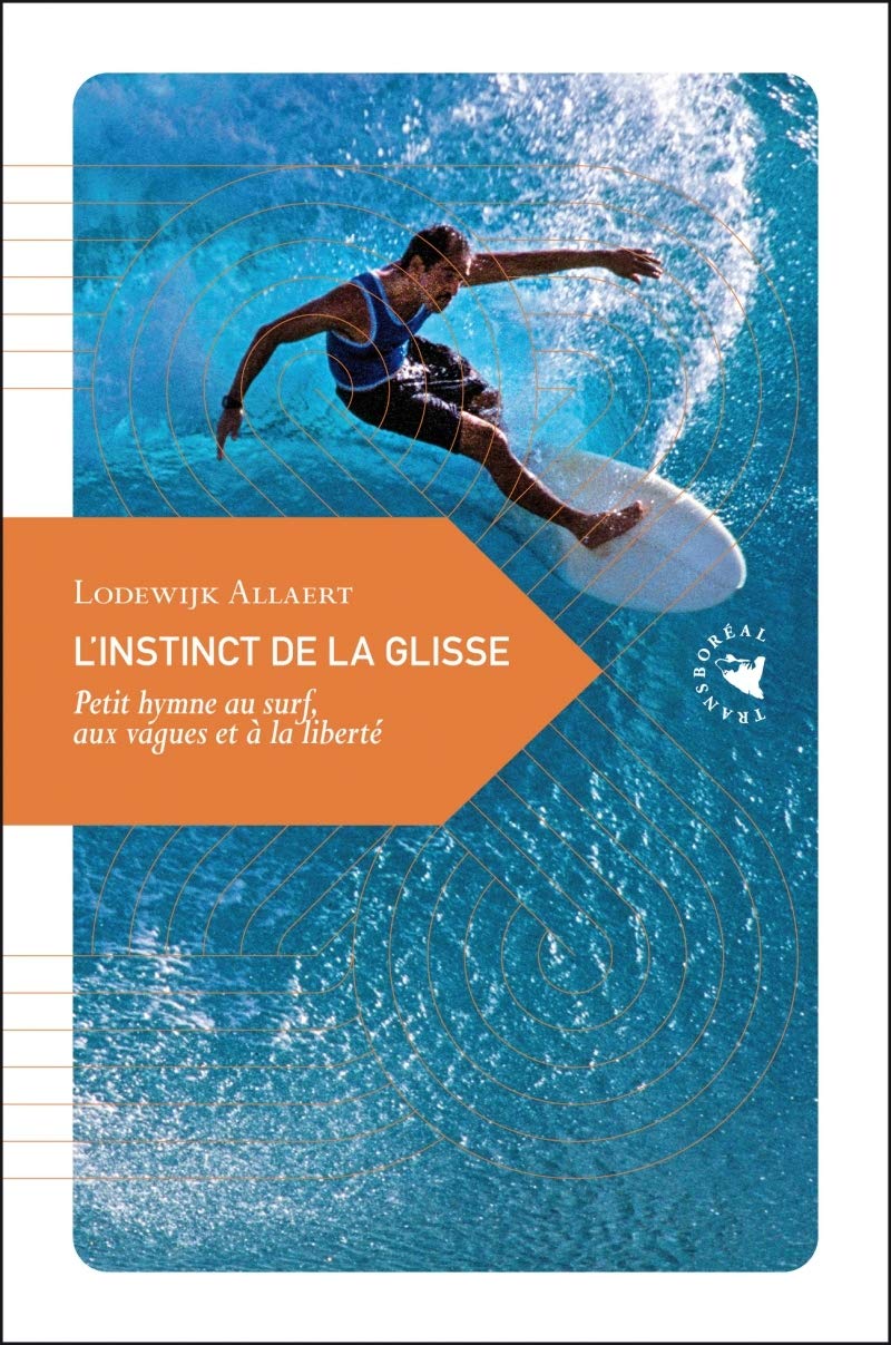 L'instinct de la glisse: Petit hymne au surf, aux vagues et à la liberté book