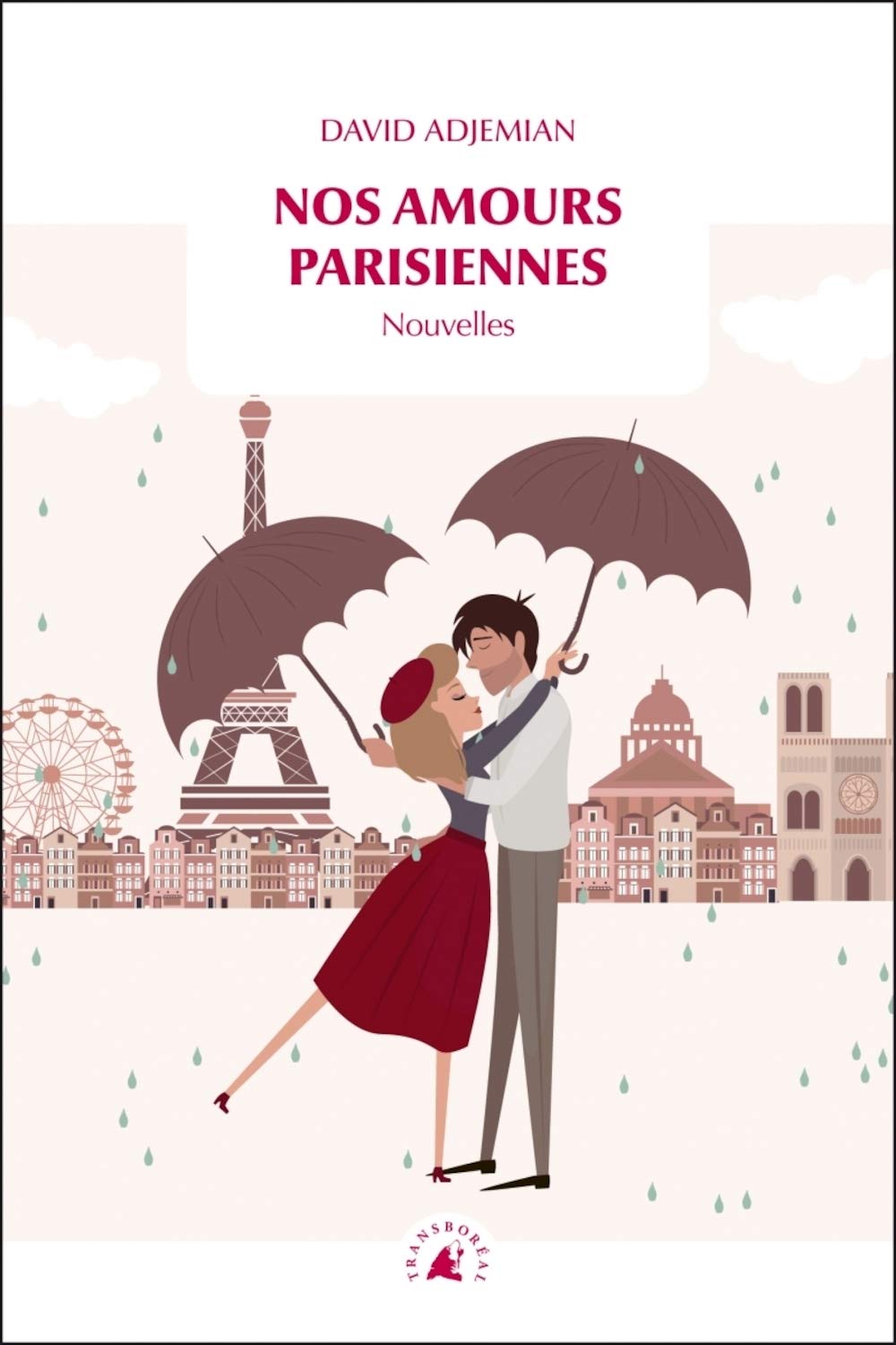 Nos amours parisiennes - Nouvelles Essays & Short Stories