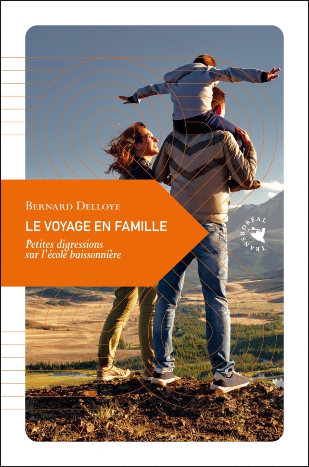 Le Voyage en famille: Petites digressions sur l’école buissonnière book