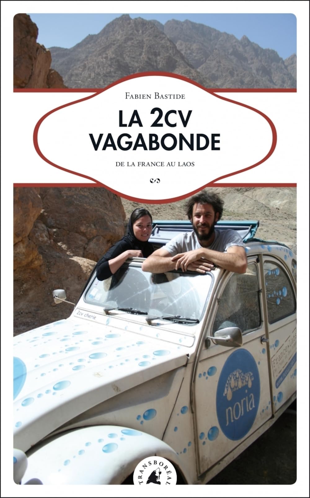 La 2CV vagabonde - De la France au Laos Contemporary literature