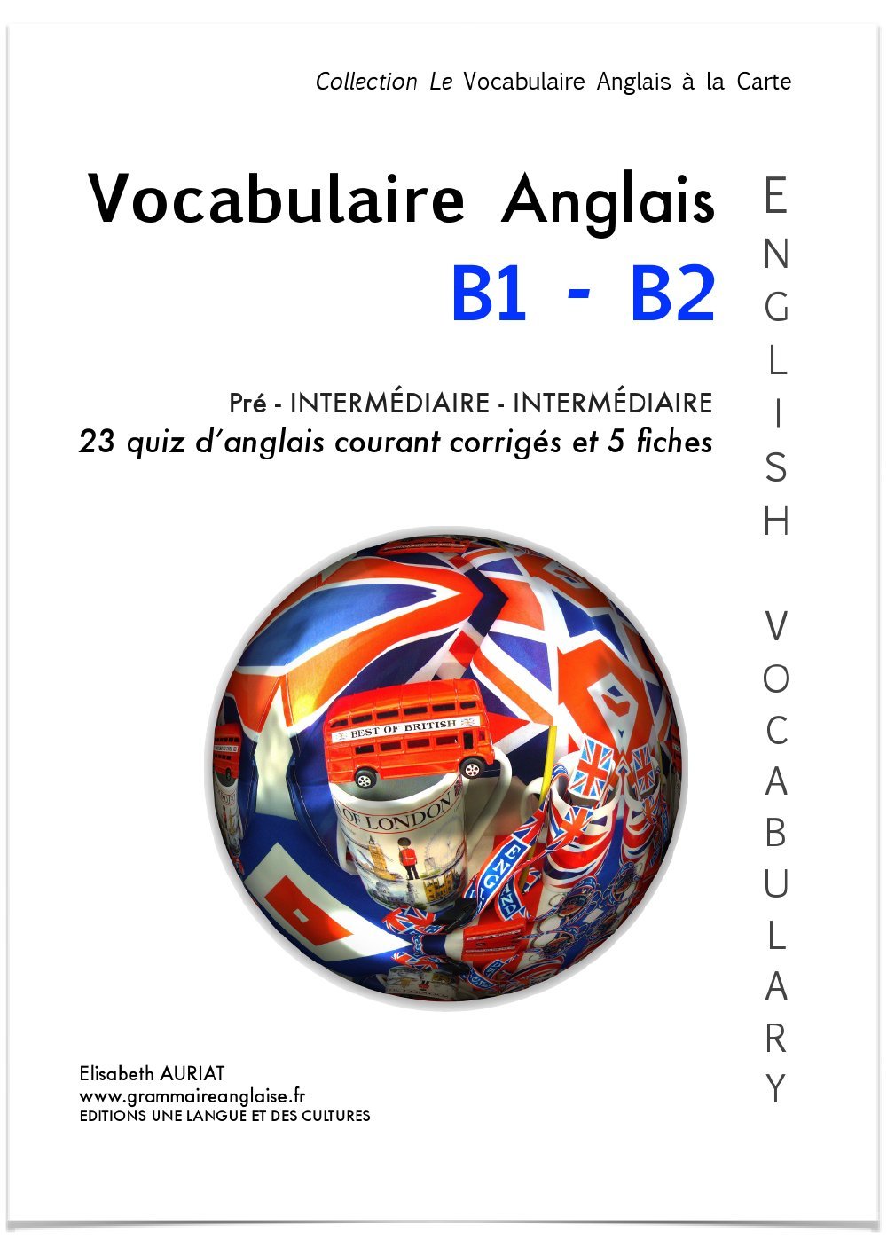 Le Vocabulaire anglais Courant B1 pré-intermédiaire - B2 Intermédiaire + exercices corrigés book