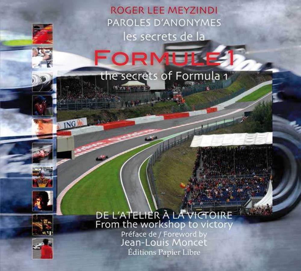 Les secrets de la Formule 1: De l'atelier à la victoire, édition bilingue français-anglais book