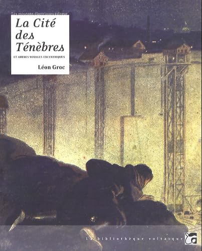 La Cité des Ténèbres et autres voyages excentriques book