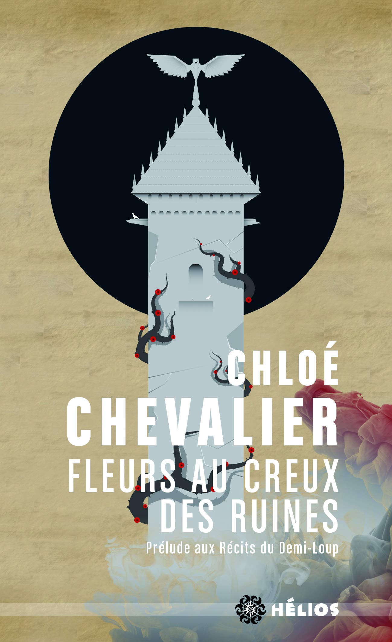 Récits du Demi-Loup (Prélude): Fleurs au creux des ruines book