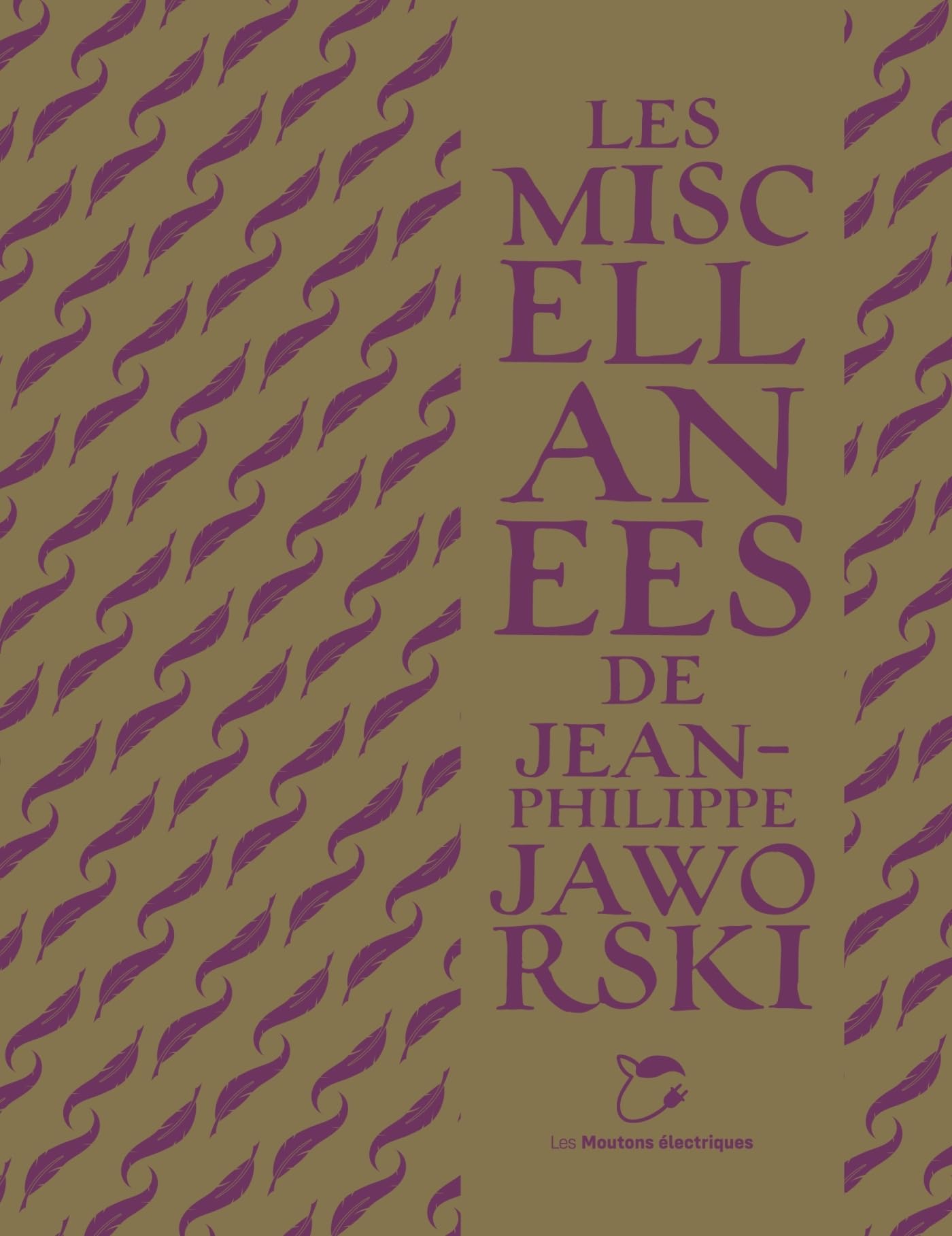 Les Miscellanées de Jean-Philippe Jaworski Contemporary literature
