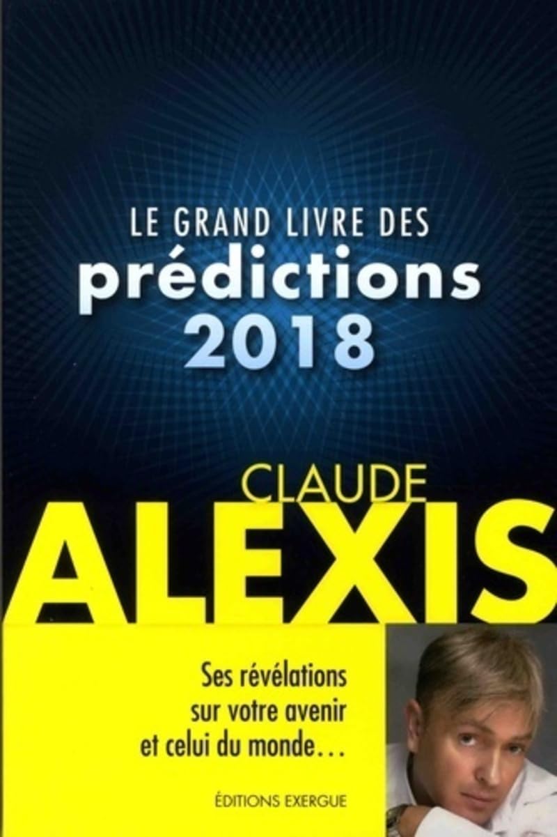 Le grand livre des prédictions 2018 Religion & Esotericism