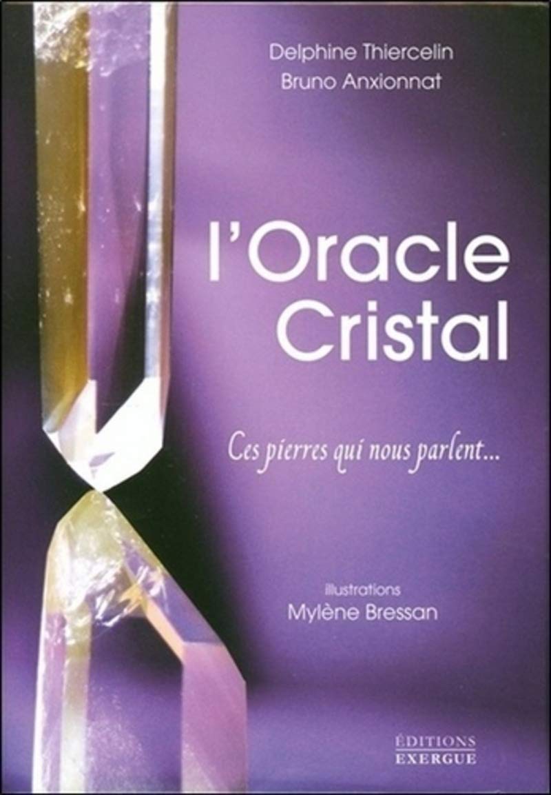 L'oracle de cristal: Ces pierres qui nous parlent... Avec 33 cartes oracle Religion & Esotericism