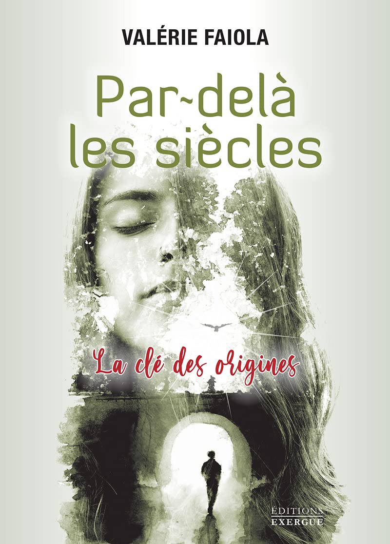 Par-delà les siècles - La clé des origines book