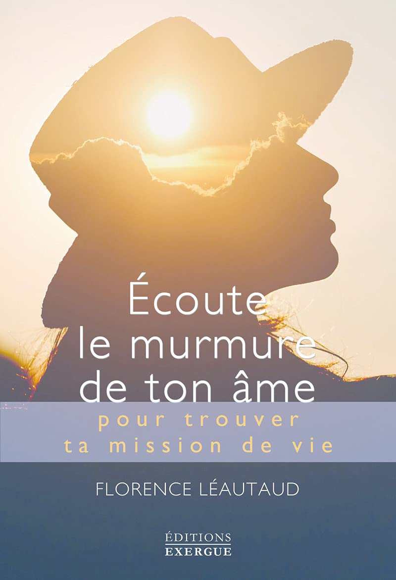 Ecoute le murmure de ton âme pour trouver ta mission de vie Health, Nutrition & Fitness