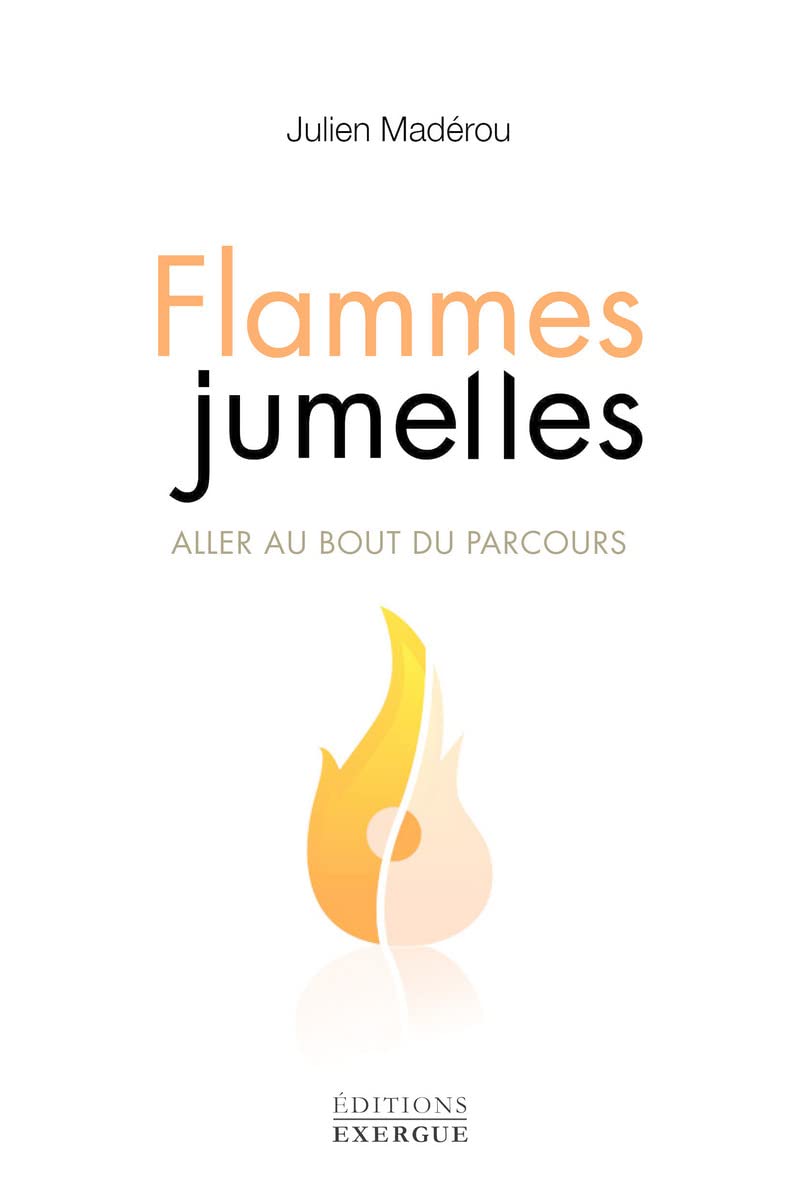 Flammes jumelles, aller au bout du parcours Religion & Esotericism