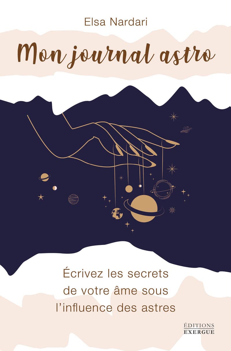 Mon Journal Astro - Ecrivez les secrets de voter âme sous l'influence des astres book