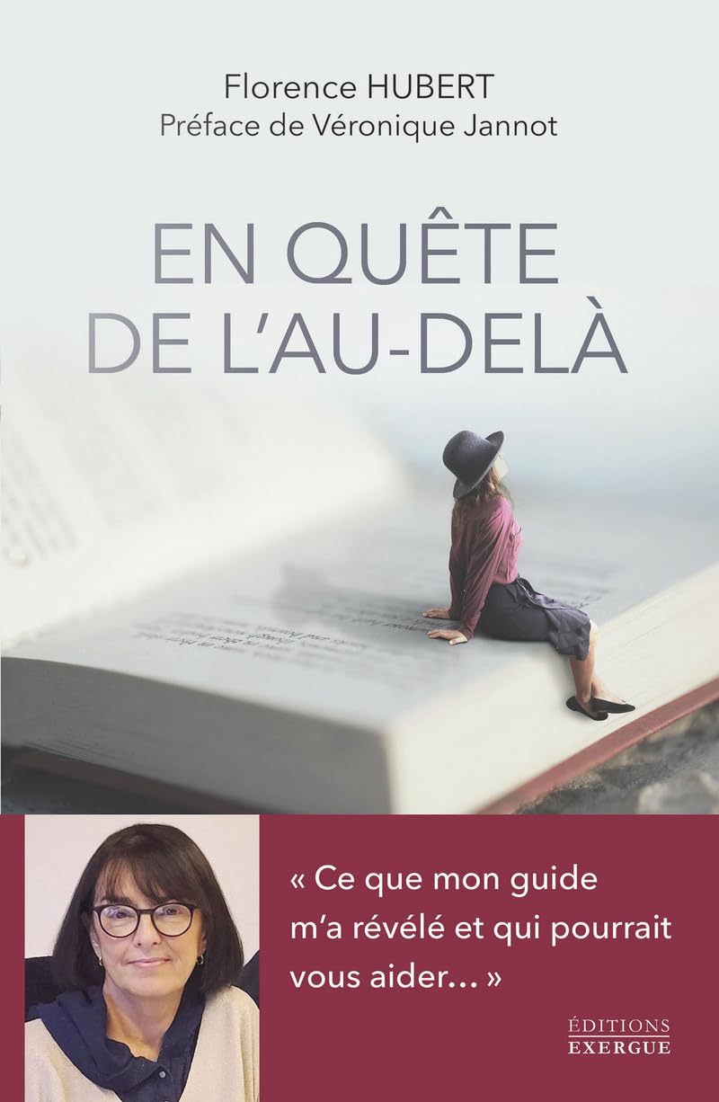 En quête de l'au-delà: Ce que mon guide m'a révélé et qui pourrait vous aider Religion & Esotericism