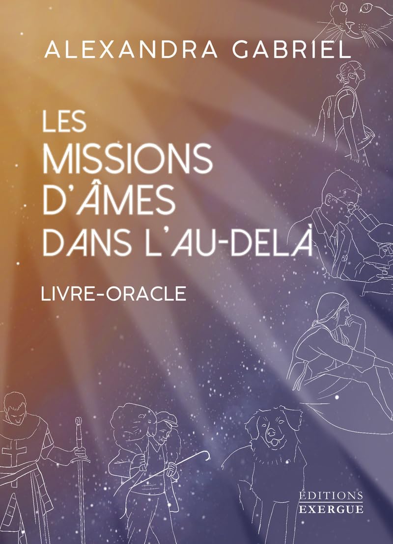 Les missions d'âmes dans l'au-delà - Livre-Oracle Religion & Esotericism