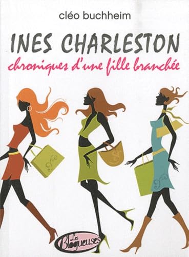 Ines Charleston: Chroniques d'une fille branchée Eroticism