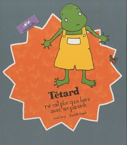 Tétard ne sait plus quoi faire avec ses parents Books
