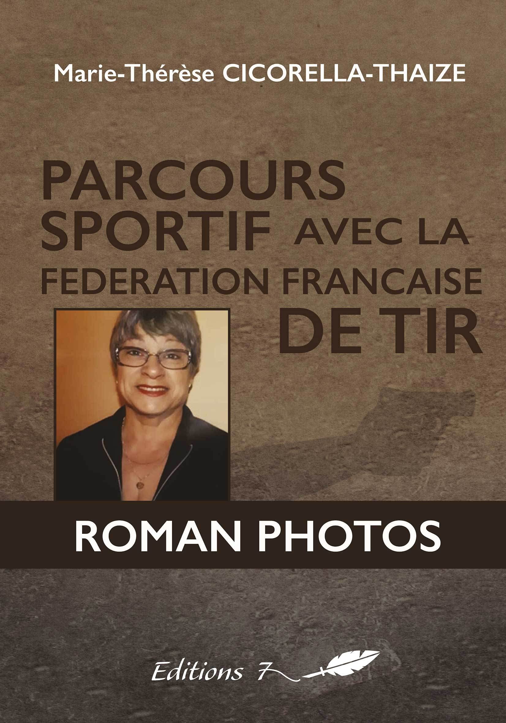 PARCOURS SPORTIF AVEC LA FEDERATION FRANCAISE DE TIR: ROMAN PHOTOS Memories