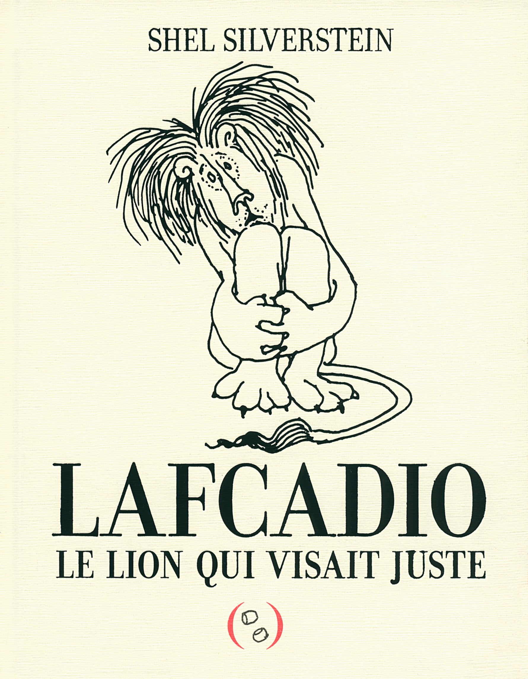 Lafcadio, le lion qui visait juste · Roman illustré dès 7 ans book