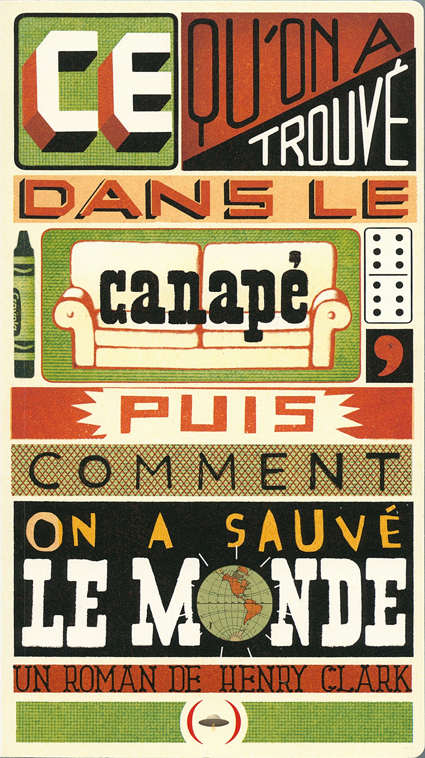 Ce qu'on a trouvé dans le canapé, et comment on a sauvé le monde Children's books