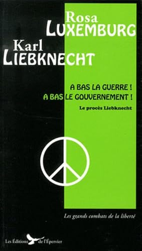 A bas la guerre ! A bas le gouvernement ! Books
