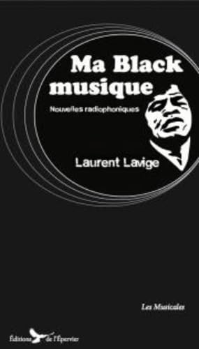 Ma Black musique: Nouvelles radiophoniques Books