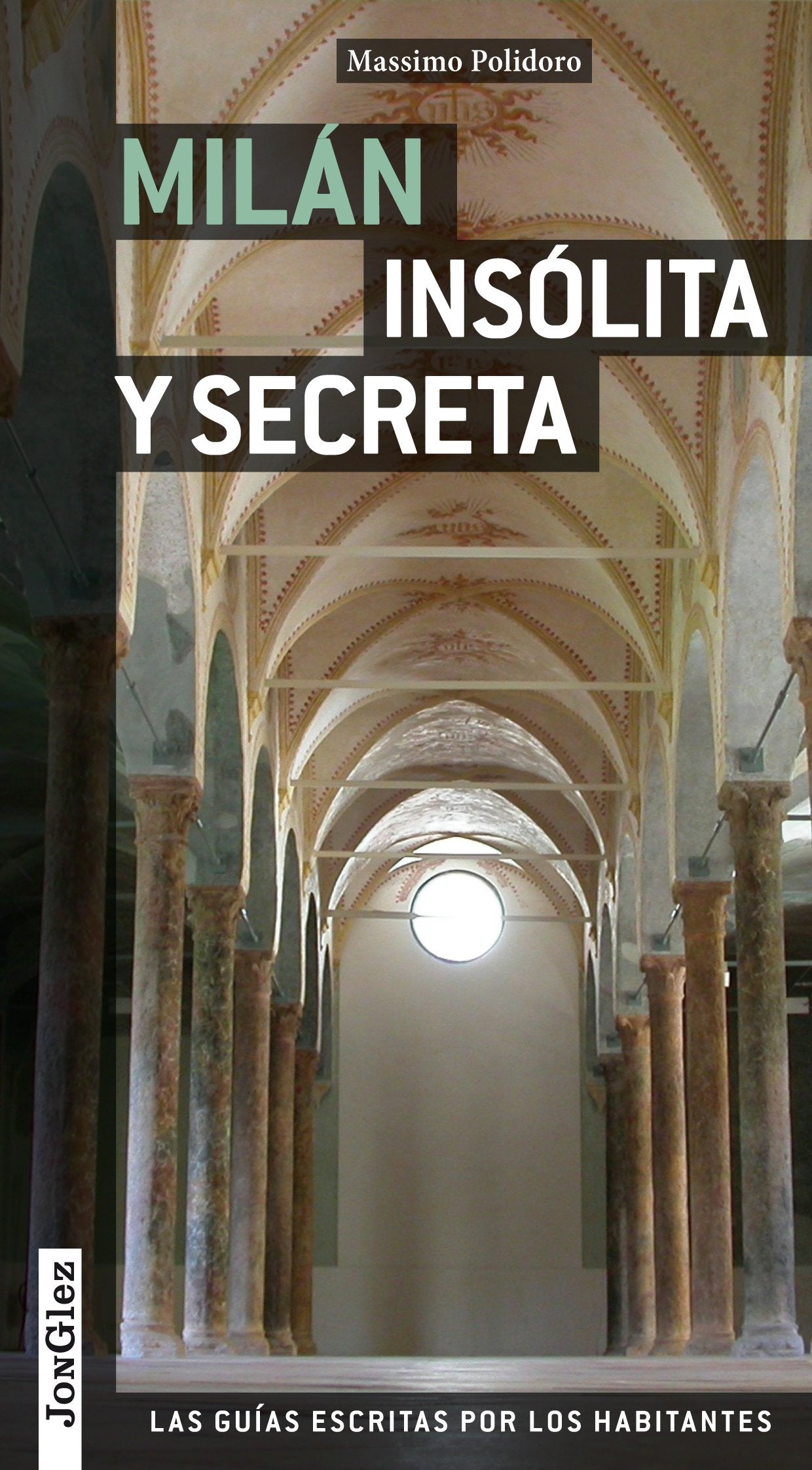 Milan Insólita Y Secreta Travel