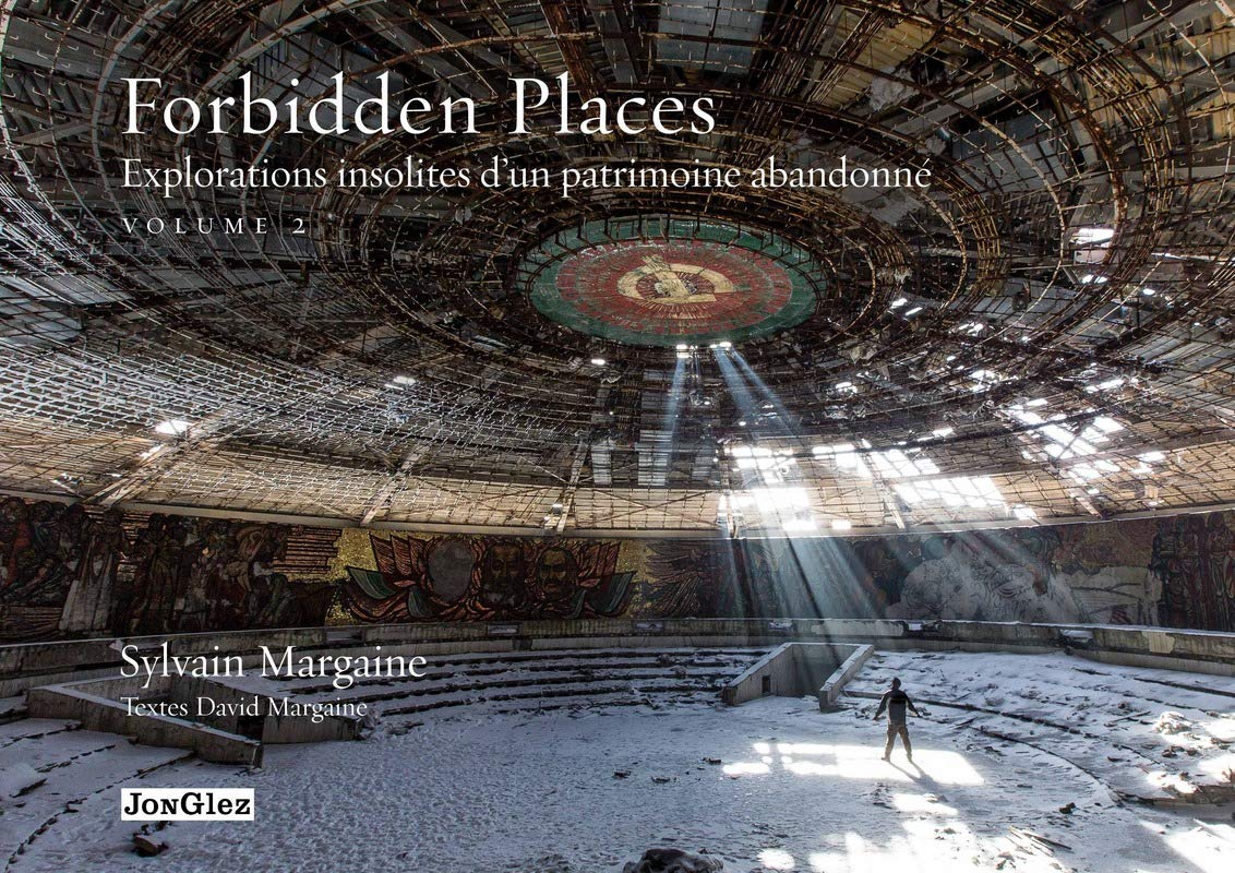 Forbidden places - tome 2 Explorations insolites d'un patrimoine oublié (02) Photography