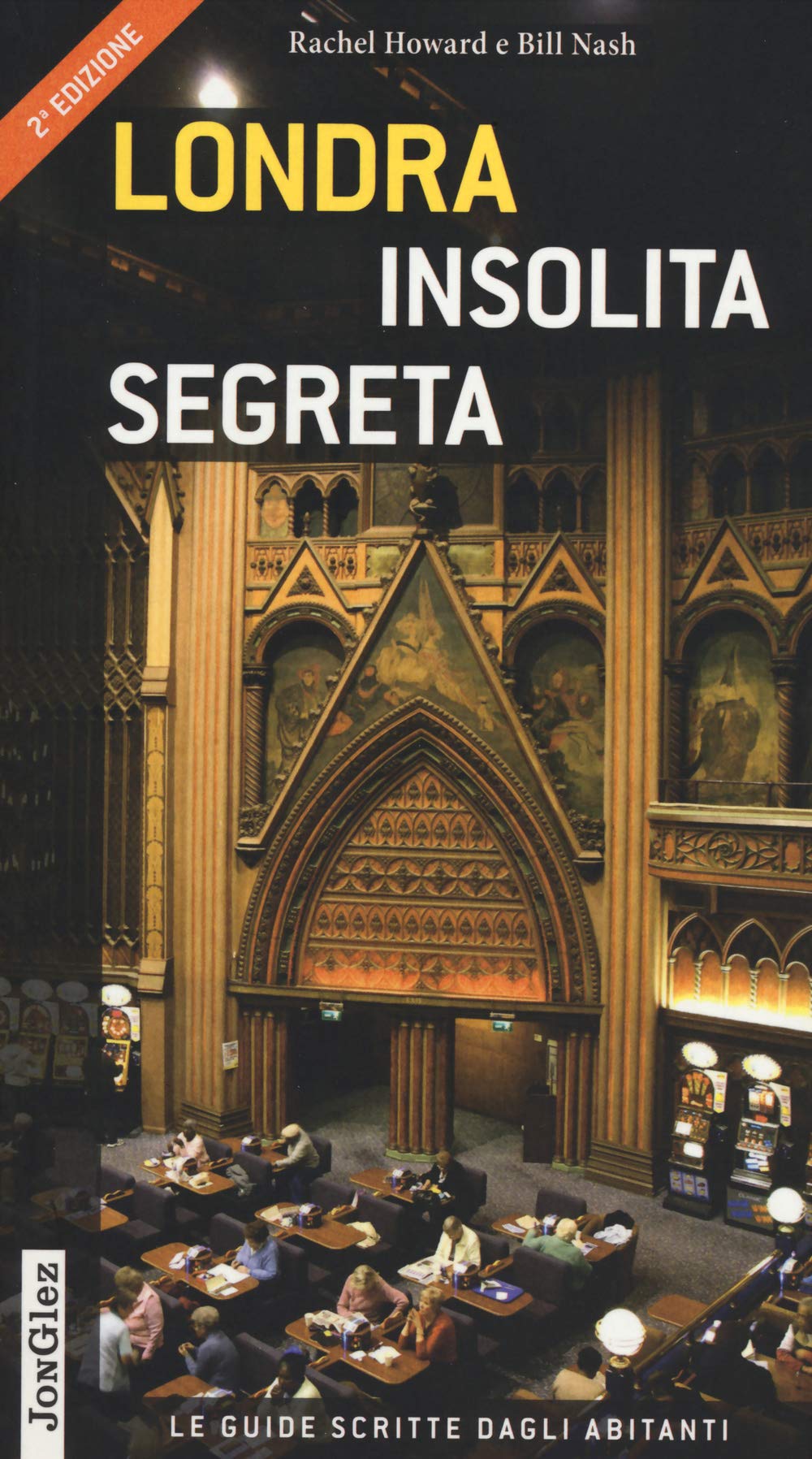 Londra insolita e segreta. Ediz. illustrata book