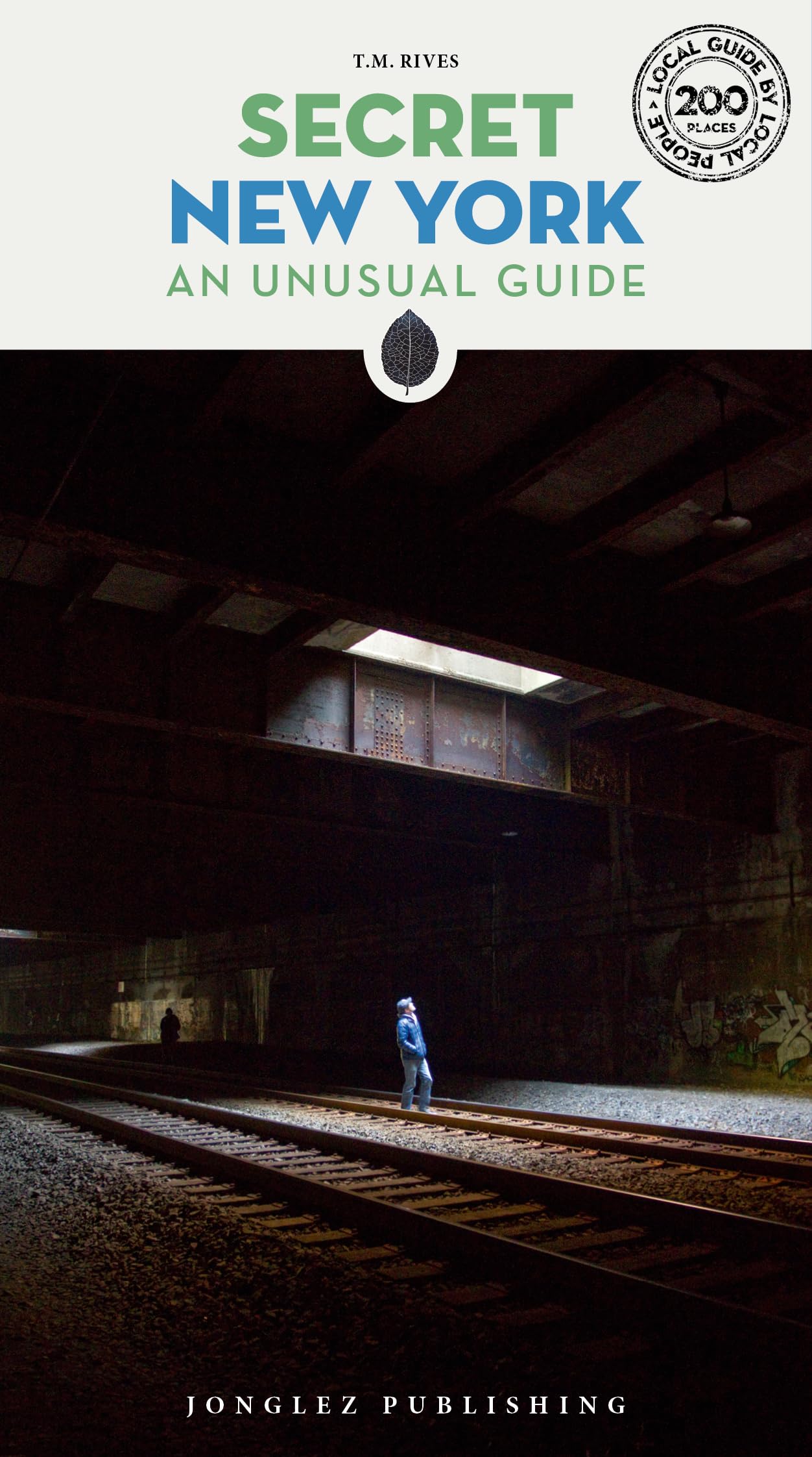 Secret New York - An Unusual Guide: A guide to the unusual and unfamiliar (Local Guides by Local People) Leisure, Home & Garden