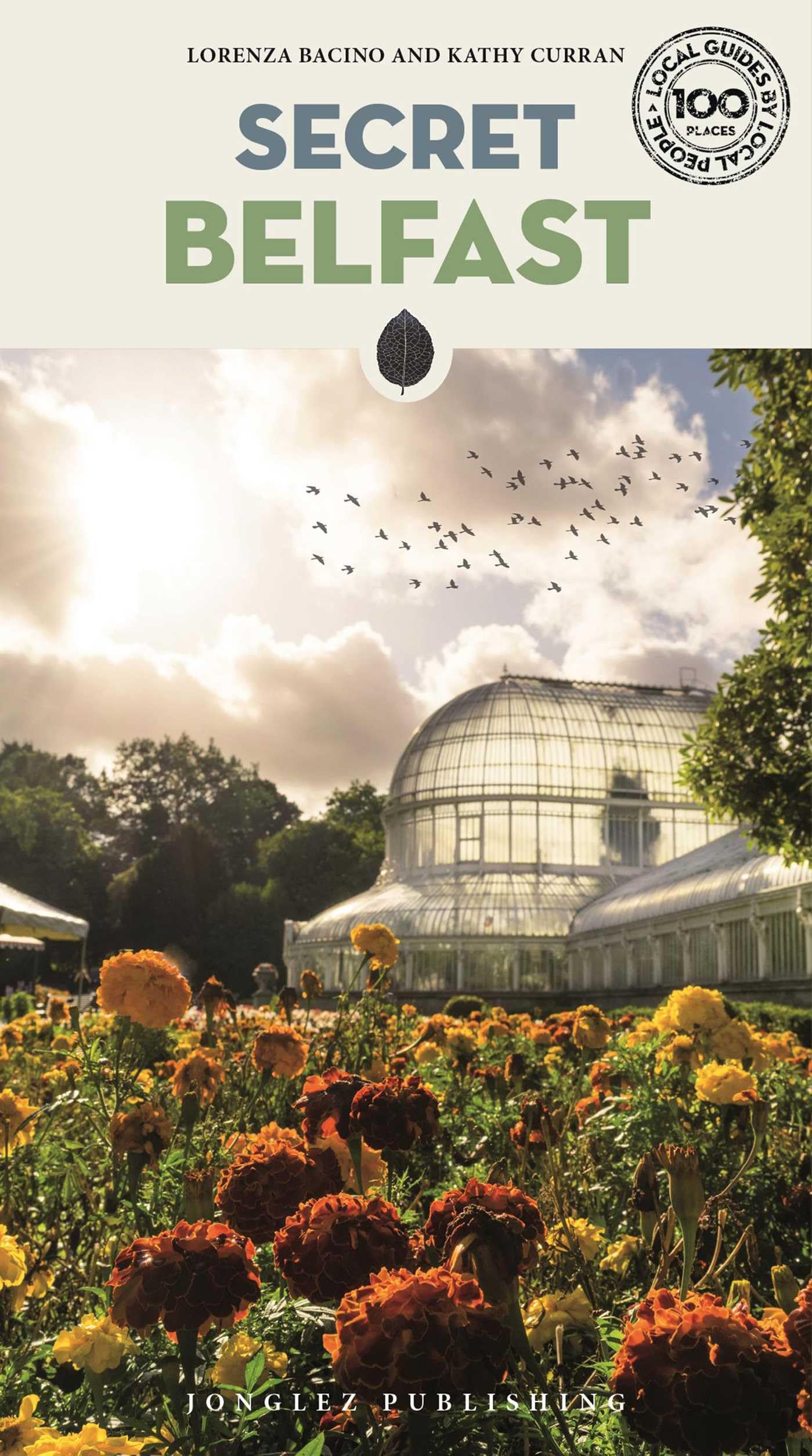Secret Belfast (Local Guides by Local People) Leisure, Home & Garden