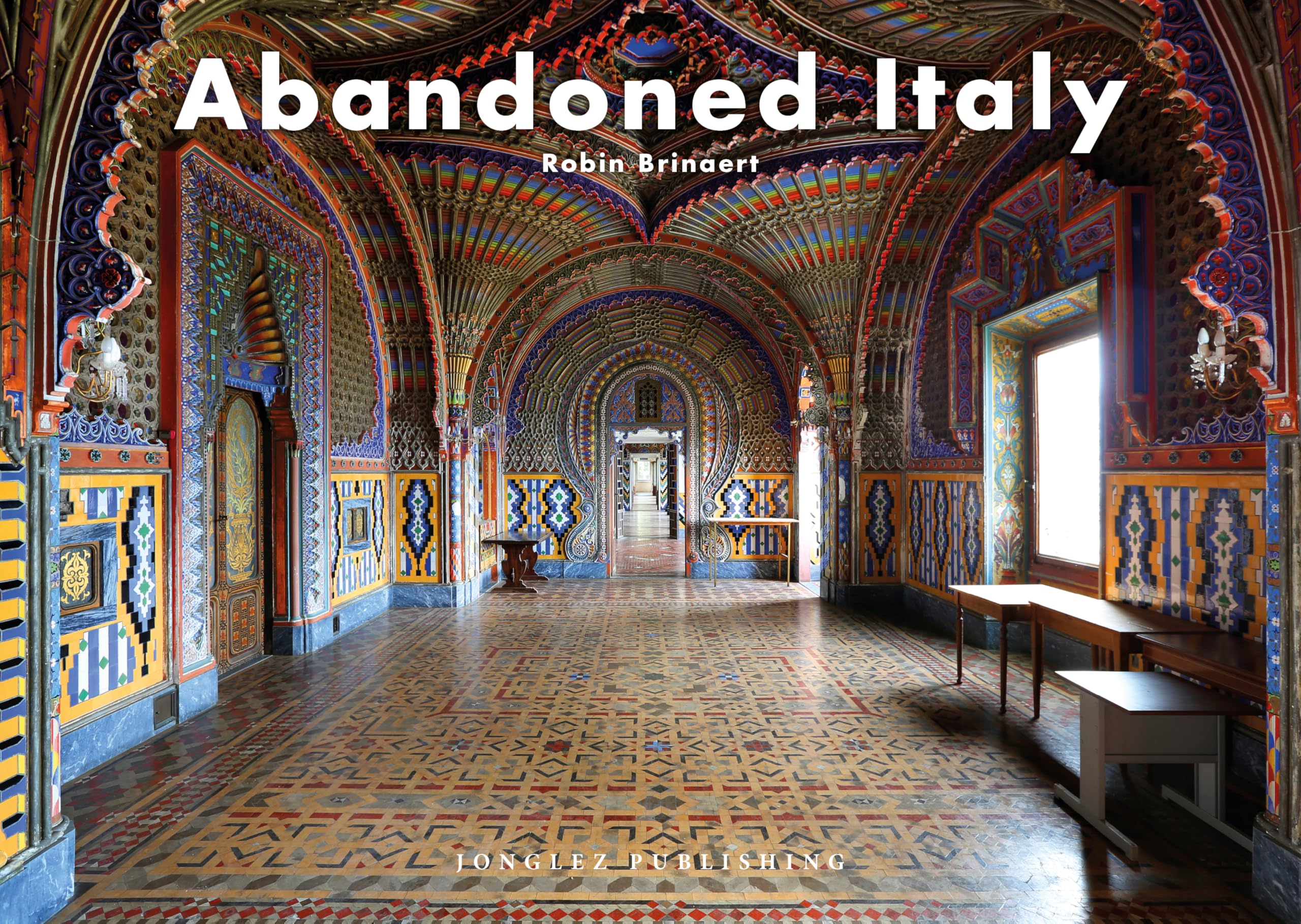 Abandoned Italy (Jonglez Photo Books) Social Sciences