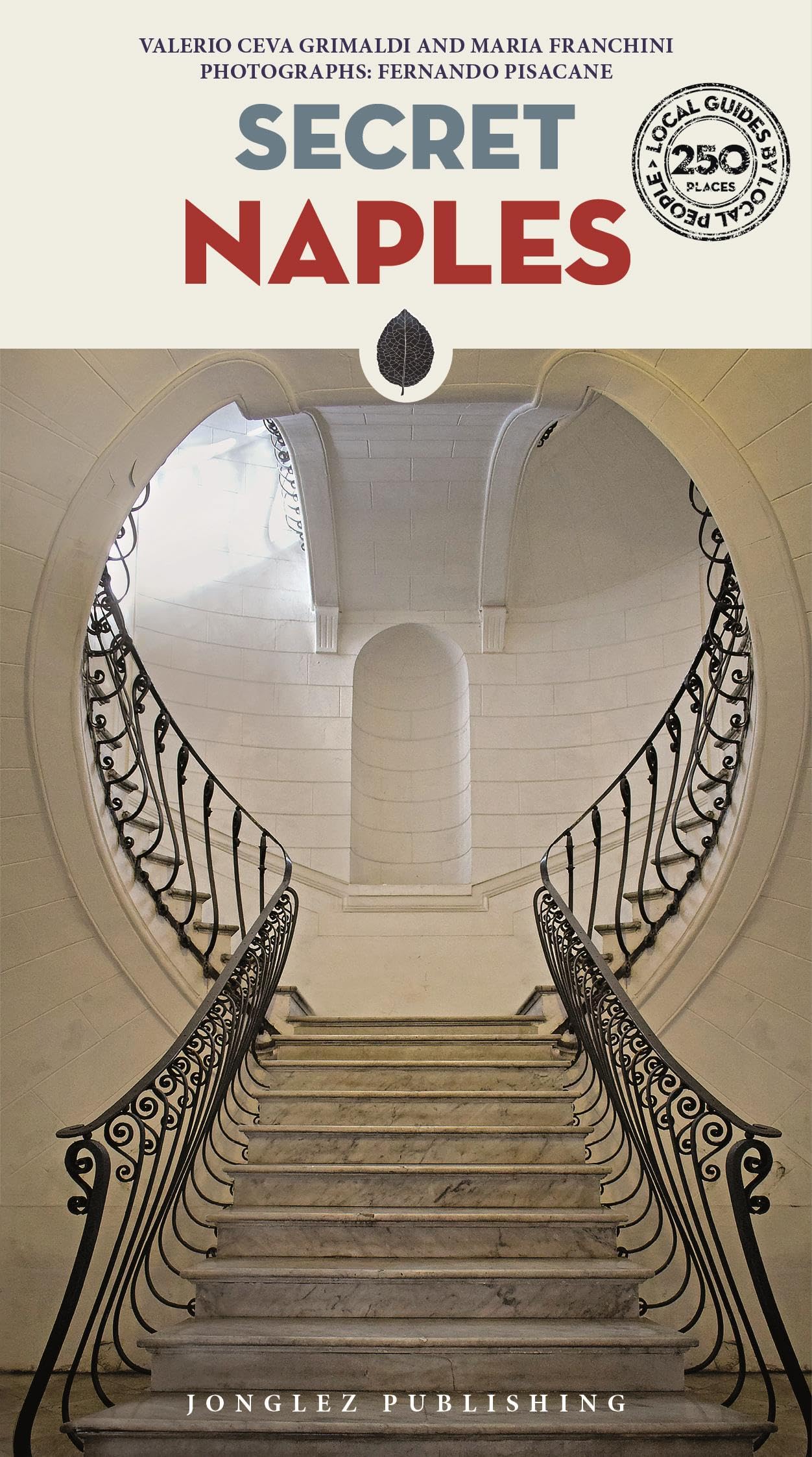 Secret Naples (Local Guides by Local People) Leisure, Home & Garden