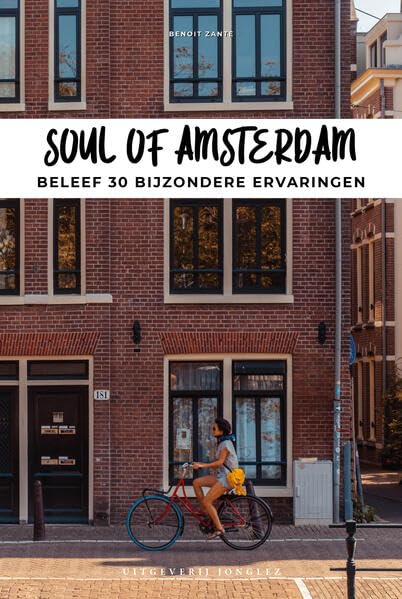 Soul of Amsterdam: Beleef 30 bijzondere ervaringen book