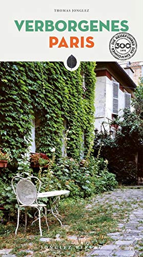 Verborgenes Paris Leisure, Home & Garden