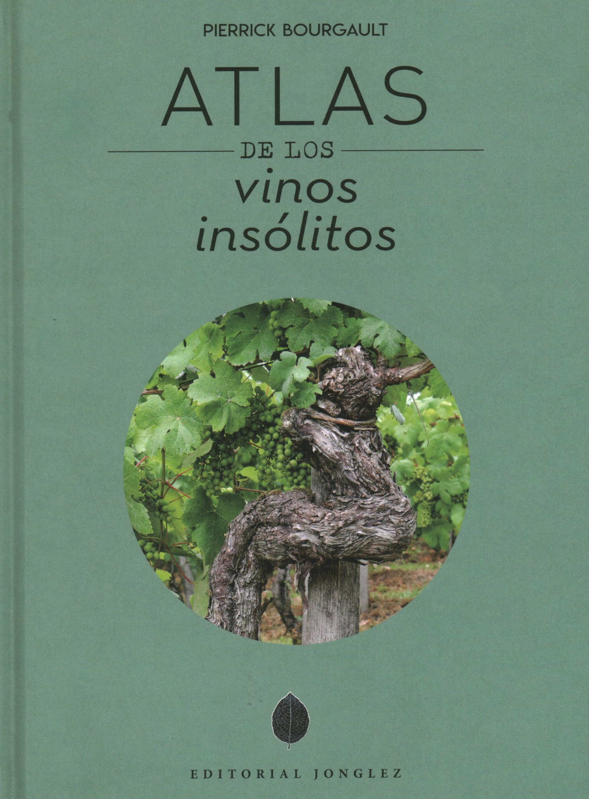 Atlas de vinos insolitos / Atlas of Unusual Wines book