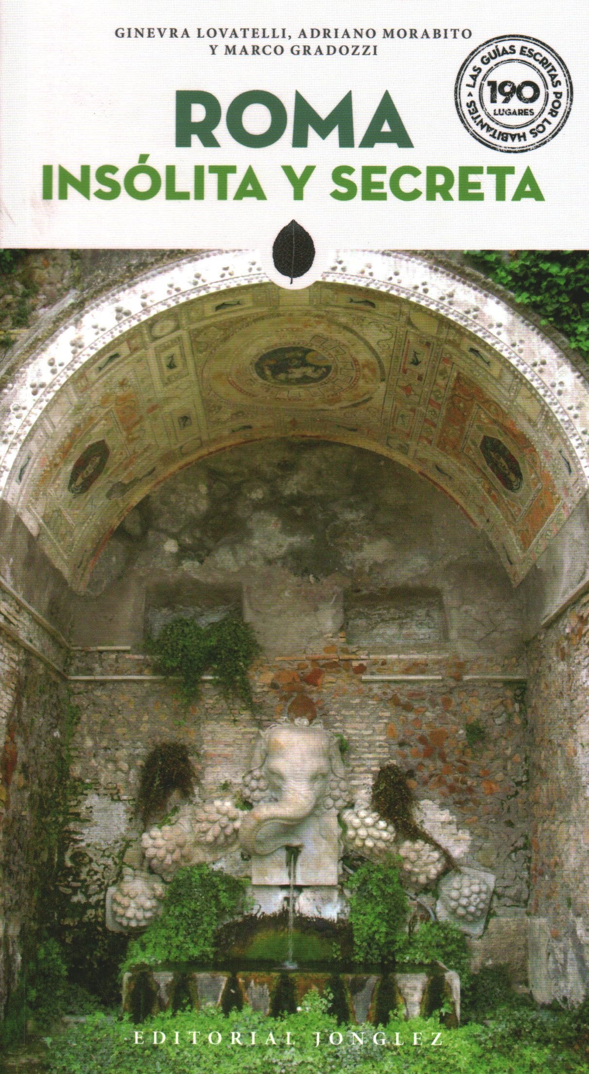 Roma insólita y secreta/ Secret Rome (Secret Guides) Leisure, Home & Garden