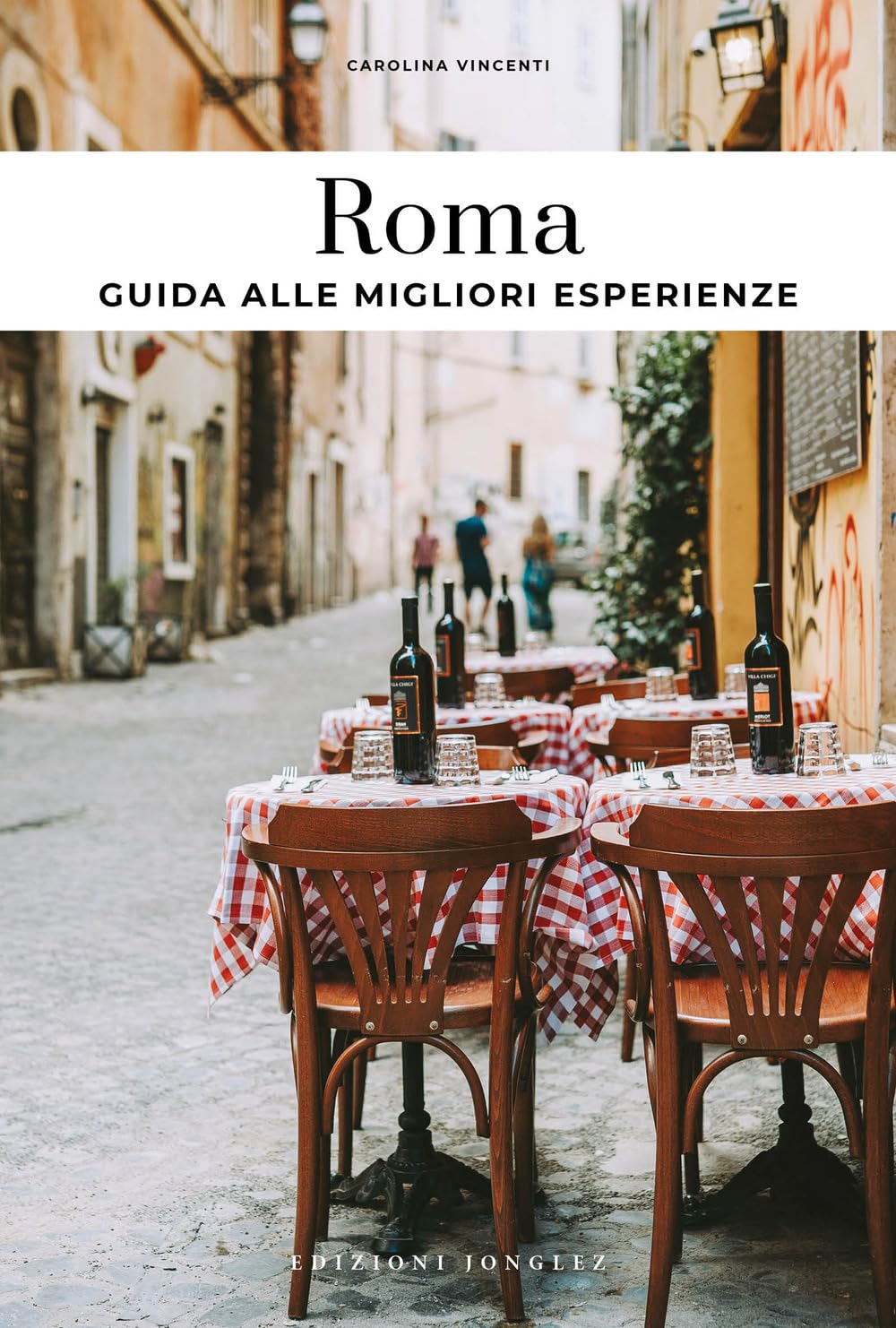 Roma. Guida alle migliori esperienze book