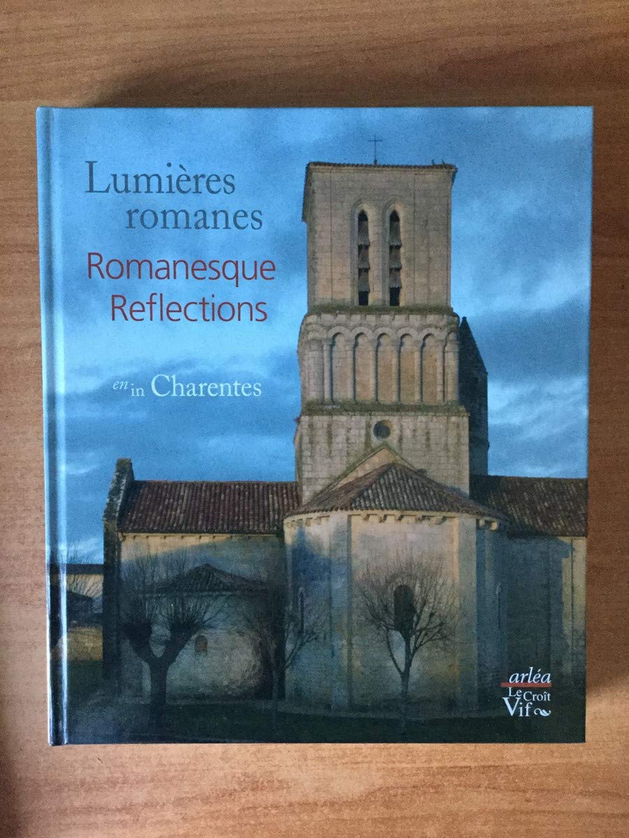 Lumières romanes en Charentes/Romanesque Reflections in Charentes Books