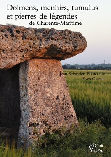 Dolmens, menhirs, tumulus et pierres de légendes de Charente-Maritime Books