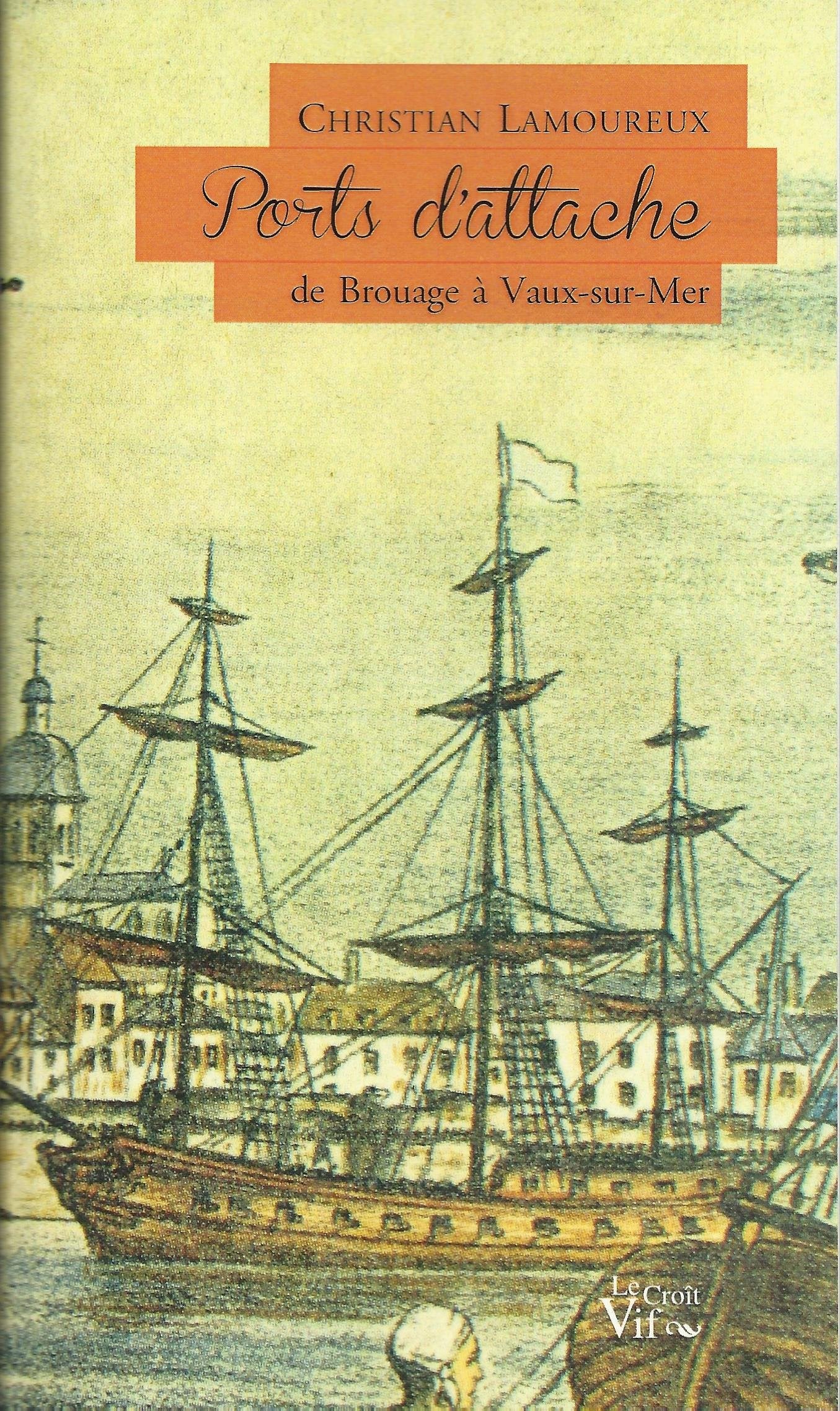 Ports d'attache, de Brouage à Vaux-sur-Mer book