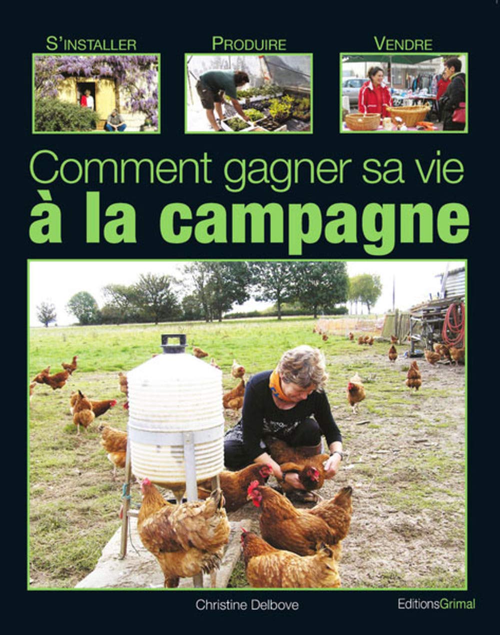 Comment gagner sa vie à la campagne book