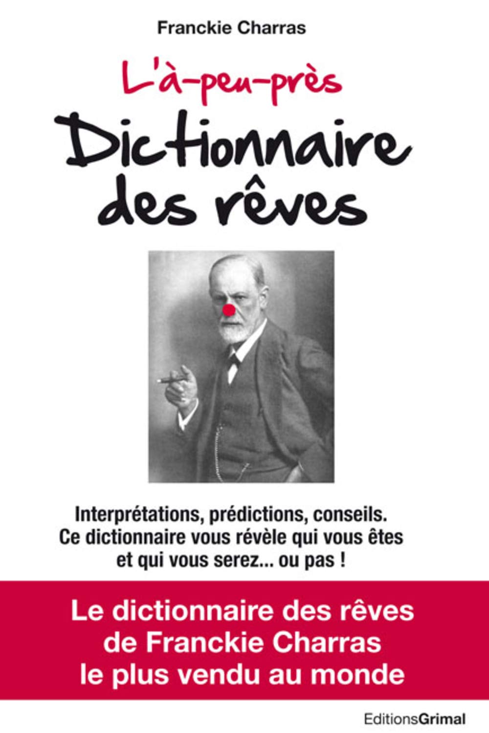 L'à-peu-près Dictionnaire des rêves book