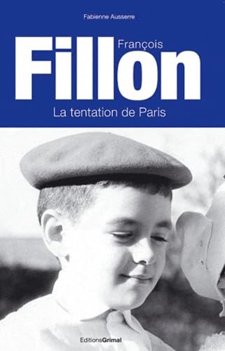 Francois Fillon: La tentation de Paris book