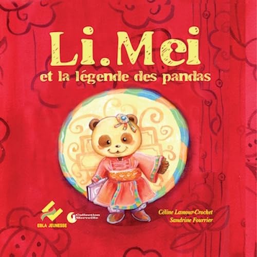 Li.Mei et la légende des pandas Children's books