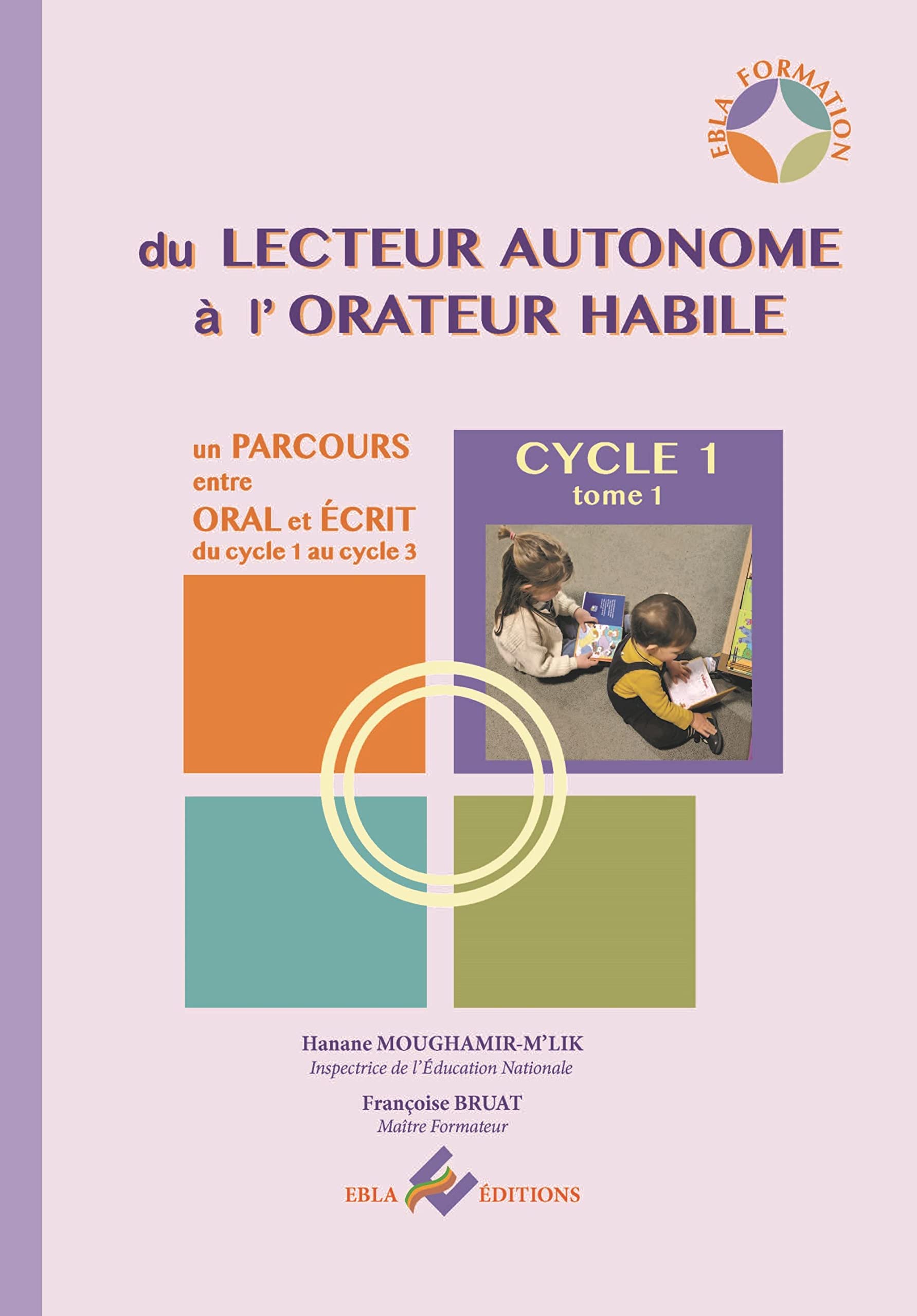 Parcours entre oral et écrit - Cycle 1: du lecteur autonome à l’orateur habile book