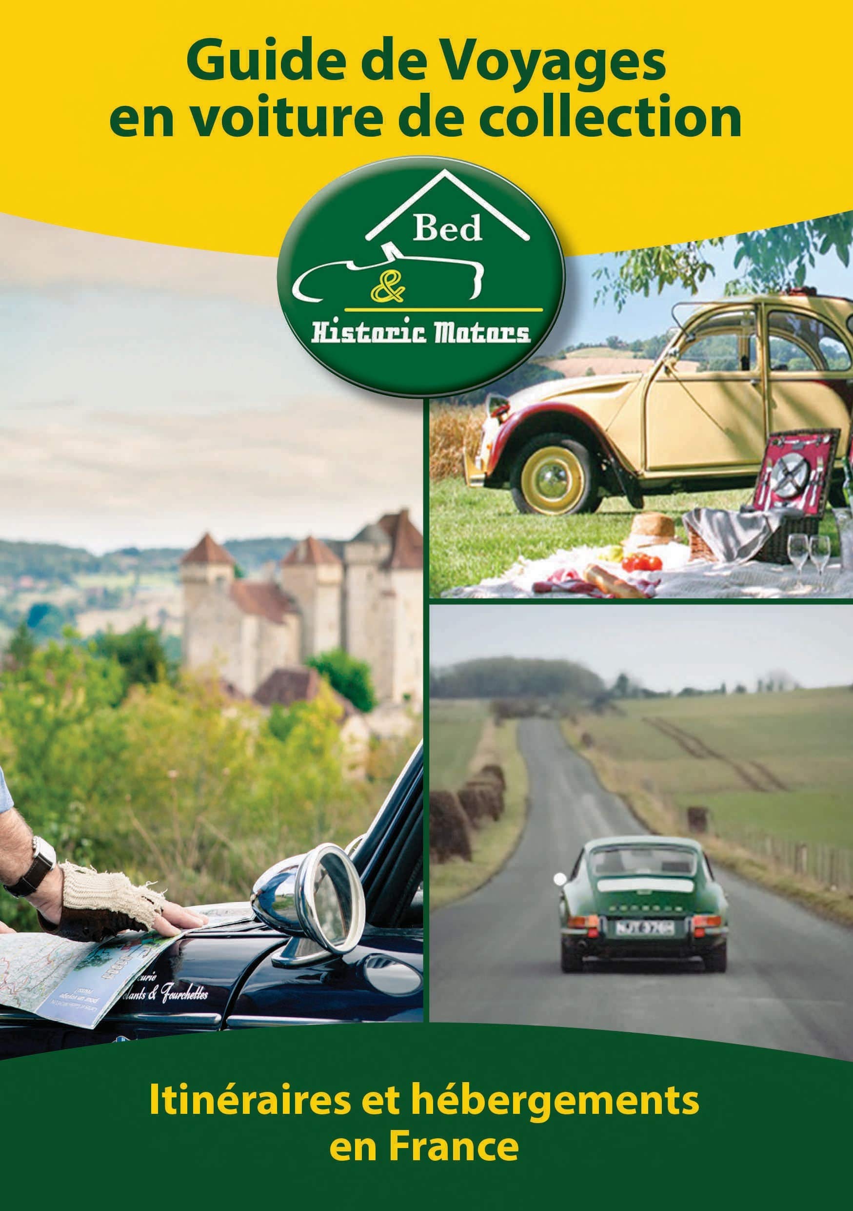 Guide de voyages en voiture de collection: (Edition 2016 réactualisée) Business, Finance & Career
