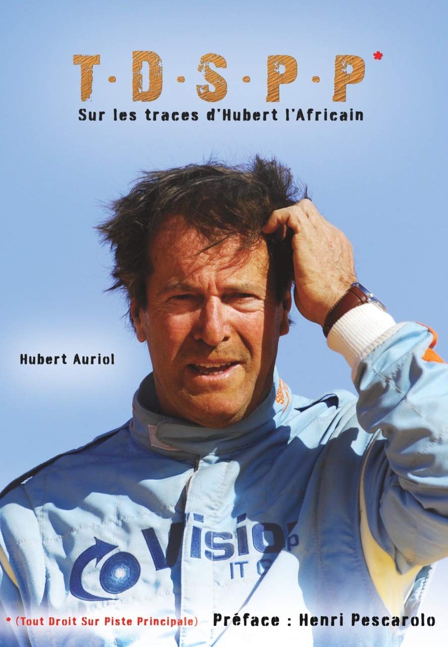 TDSPP Tout droit sur piste principale: Sur les traces d'Hubert l'Africain Politics & History