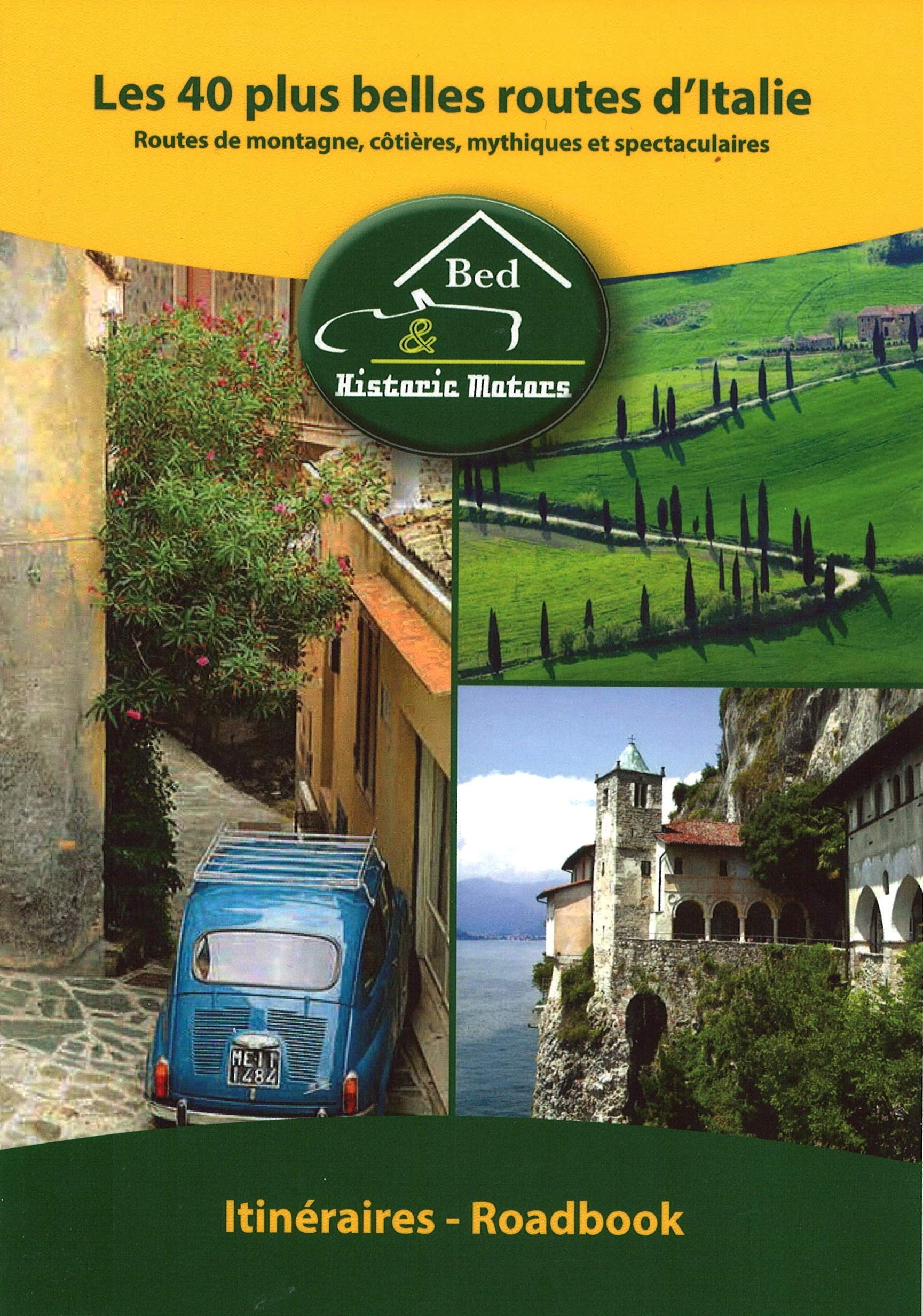 Les 40 plus belles routes d'Italie: Routes de montagne, côtières, mythiques et spectaculaires Leisure, Home & Garden