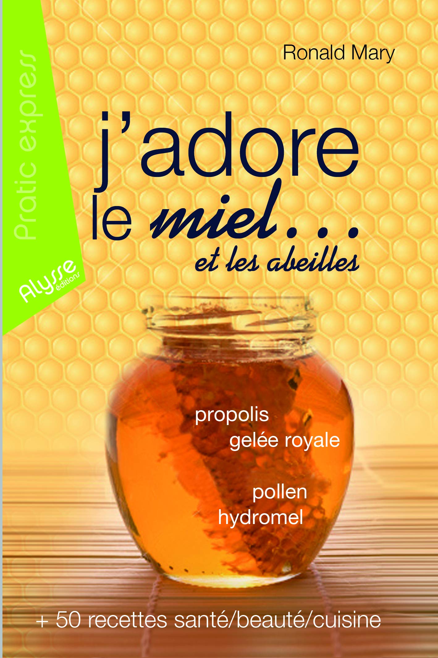 J'adore le miel ... et les abeilles Books
